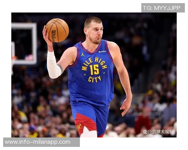 约基奇创历史单赛季七次151515追平大O成就引发热议